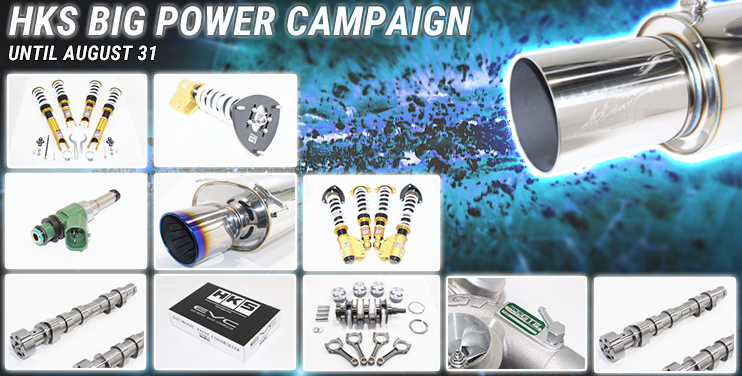 HKS Big Power Campaign ~Aug 31 - RHDJapan BlogRHDJapan Blog